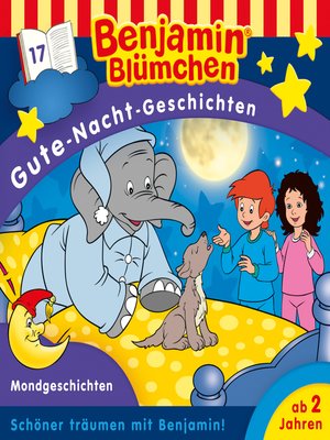 cover image of Benjamin Blümchen, Gute-Nacht-Geschichten, Folge 17